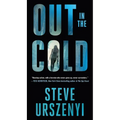 Out in the Cold: An Alex Martel Thriller