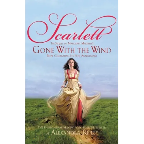 Scarlett: The Sequel to Margaret Mitchell's Gone with the Wind