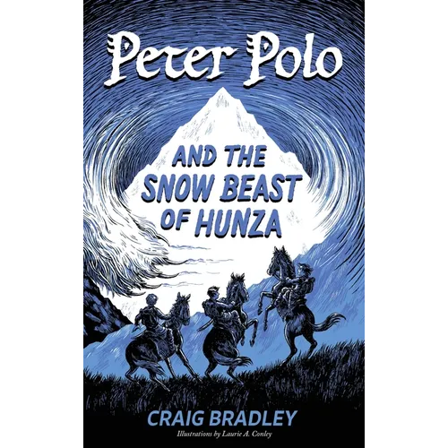 Peter Polo and the Snow Beast of Hunza