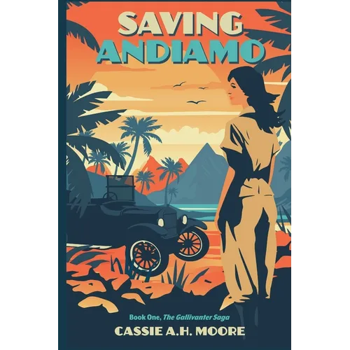 Saving Andiamo: Book One, The Gallivanter Saga