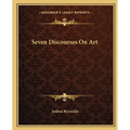 Seven Discourses On Art