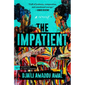 The Impatient