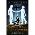 Love, Lies, and Hocus Pocus Identity