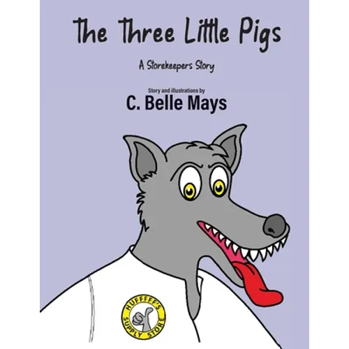 The Three Little Pigs: A Storekeeper's Story