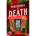 Publishable by Death: A Cozy Mystery Adventure