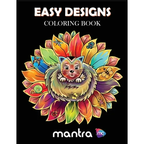 Easy Designs Coloring Book: Coloring Book for Adults: Beautiful Designs for Stress Relief, Creativity, and Relaxation