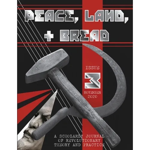 Peace, Land, and Bread: Issue 3