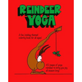 Reindeer Yoga: A Fun, Holiday-Themed Coloring Book for All Ages