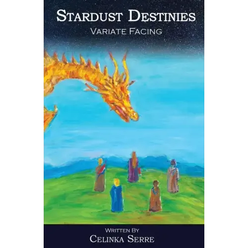 Stardust Destinies I: Variate Facing - An Epic Fantasy Adventure with Romance