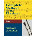 Complete Method for the Clarinet in Three Parts, Part III: (#01404) (Virtuoso Studies and Duos)