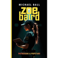 Zoe Baird: Pathogens & Popstars