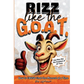 Rizz Like The G.O.A.T.: How to Crush Chat One Moment At A Time