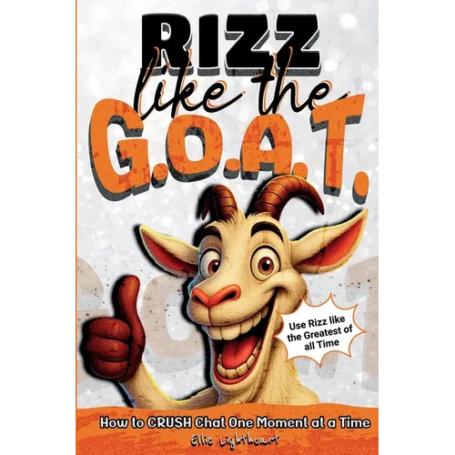 Rizz Like The G.O.A.T.: How to Crush Chat One Moment At A Time