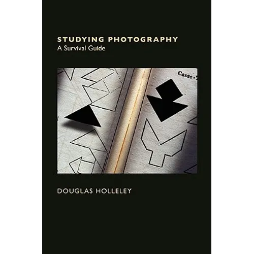 Studying Photography: A Survival Guide