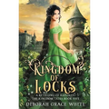 Kingdom of Locks: A Retelling of Rapunzel