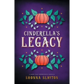 Cinderella's Legacy