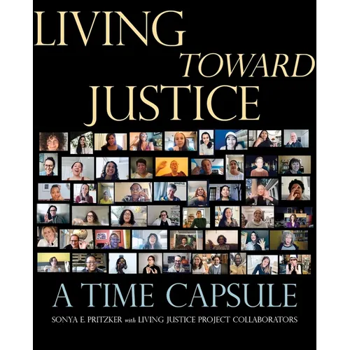 Living Toward Justice: A Time Capsule