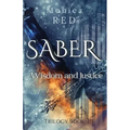 Saber, Wisdome and Justice Trilogy Book 3