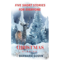 Christmas Stories: Five Short Stories For Everyone