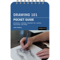 Drawing 101: Pocket Guide: Materials, Shading, Perspective, Shapes, Sketching, and More