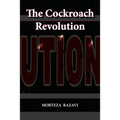 The Cockroach Revolution