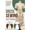 Dress Sewing Patterns: Sewing Guide