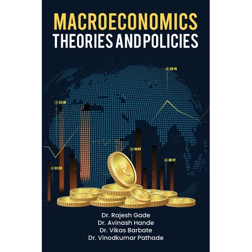 Macroeconomics: Theories and Policies: Theories and Policies
