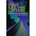 First Kill the Lawyers: A Holland Taylor Mystery