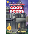 Good Deeds-The Adventures of Christopher & Rocket