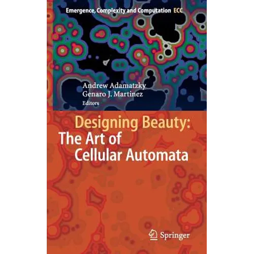 Designing Beauty: The Art of Cellular Automata