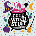 Bold & Easy Cute Witch Stuff Coloring Book: Fun and Festive Halloween Stress Relief Coloring