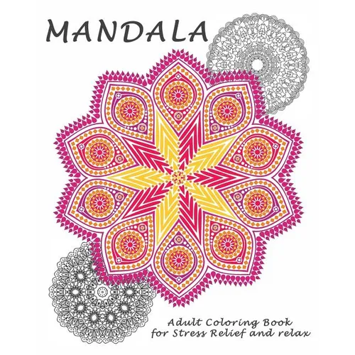 Mandalas: Coloring Book for Adult: Coloring Book Designs for Stress Relief and Relax