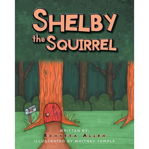 Shelby The Squirrel