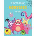 How to Draw Monsters: A Fun and Simple Step by Step Drawing and Activity Book for Boys and Girls to Learn to Draw