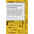 Coffin-Making and Undertaking - Special Appliances, Lancashire Coffins, Southern Counties and Other Coffins, Children's Coffins, Adults' Covered Coffi