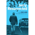 Jerry Resurrected