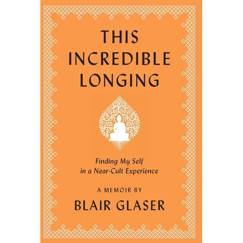 This Incredible Longing