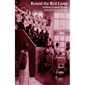 Round the Red Lamp and Other Medical Writings