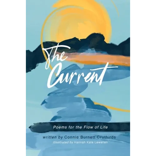 The Current: Poems for the Flow of Life