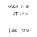 Brush Mind: At Hand