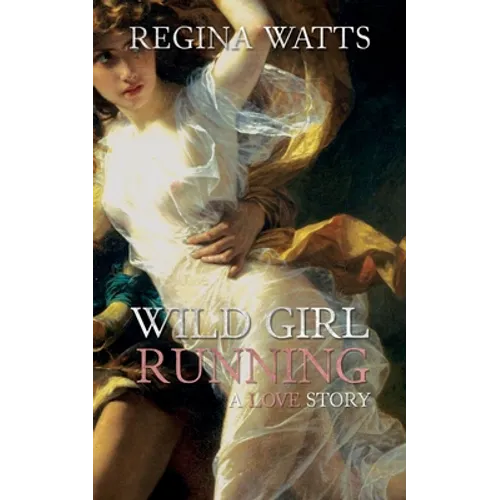 Wild Girl Running: A Primitive/Edwardian Romance