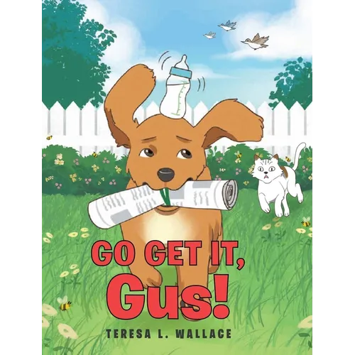 Go Get It, Gus!