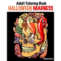 Adult Coloring Book: Halloween Madness