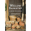 Willow Basketry: A How-To Guide