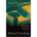 Three Days of Rain and Other Plays: Three Days of Rain; The American Plan; The Author's Voice; Hurrah at Last