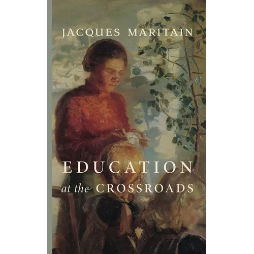 Education at the Crossroads