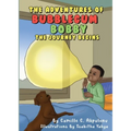 The Adventures of Bubblegum Bobby: The Journey Begins