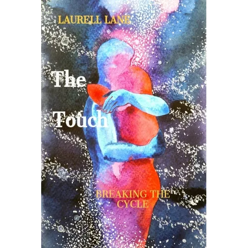 The Touch: Breaking the Cycle