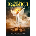 Brazenitout: Volume 4