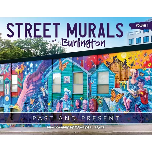 Street Murals of Burlington: Past and Present